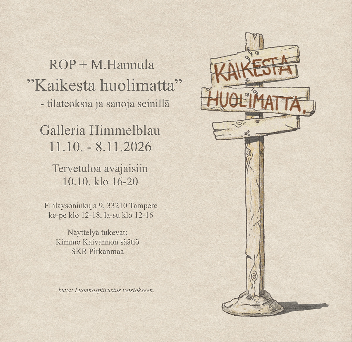 ROP + M.Hannula: Kaikesta huolimatta 11.10.–8.11.2026
